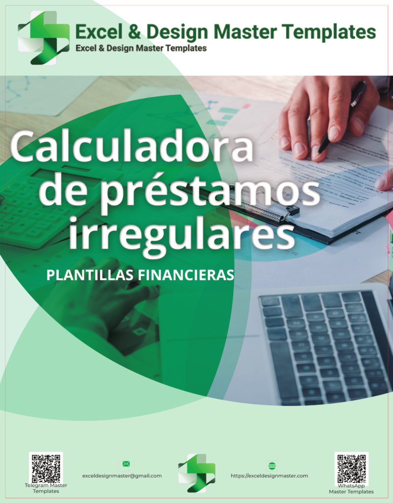 Calculadora de Préstamos Irregulares – Excel & Design Master Template